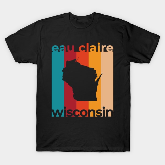 Eau Claire Wisconsin Retro T-Shirt by easytees